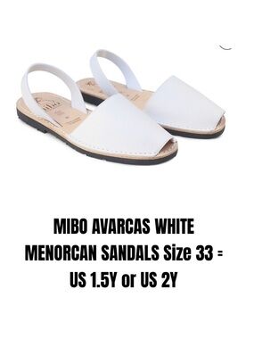 MIBO AVARCAS WHITE MENORCAN SANDALS SiZe 33 = US 1.5Y or US 2Y